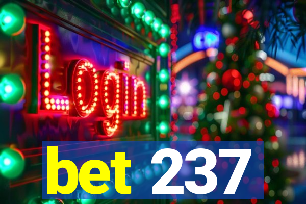 bet 237